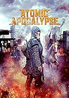 Atomic Apocalypse 2018 Hindi English 480p 720p 1080p Filmy4WEB