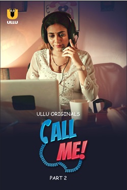 Call Me Part 2 2024 Ullu Hindi Web Series Download 480p 720p 1080p Filmy4WEB