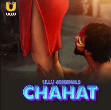 Chahat Part 1 2023 Ullu Web Series Download 480p 720p 1080p Filmy4WEB