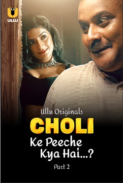 Choli Ke Peeche Kya Hai Part 2 Ullu Hindi Web Series Download 480p 720p 1080p Filmy4WEB 