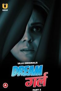 Dream Girl Part 2 2023 Hindi Ullu Web Series Download 480p 720p 1080p Filmy4WEB Filmyzilla