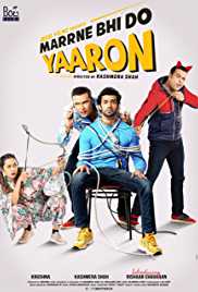 Marrne Bhi Do Yaaron 2019 Full Movie Download Filmy4WEB