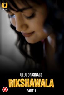 Rikshawala Part 1 2023 Hindi Ullu Web Series Download 480p 720p 1080p Filmy4WEB Filmyzilla